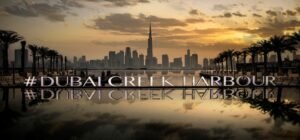 Dubai Creek Harbour | Lively community